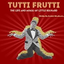 TUTTI FRUTTI: THE LIFE AND MUSIC OF OF LITTLE RICHARD Makes Dallas Premiere