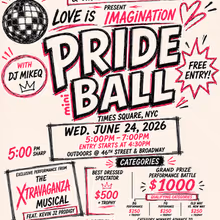 House of Xtravaganza to Present Times Square LOVE IS IMAGINATION Pride Mini Ball