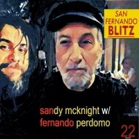SANDY MCKNIGHT & FERNANDO PERDOMO Release Second EP 'San Fernando Blitz'