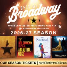 Tickets on Sale Now for Best of Broadway 2026-2027 Season at North Charleston PAC