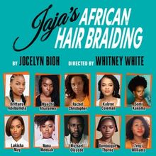 Full Cast Revealed For JAJA'S AFRICAN HAIR BRAIDING