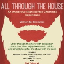 All Through The House Is Houston's Immersive Holiday Experience