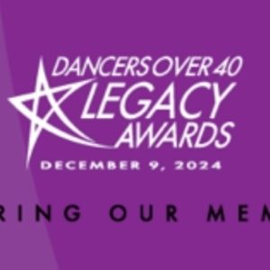 16th Annual Dancers Over 40 Legacy Awards to Take Place in December