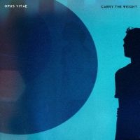 Opus Vitae Shares New Rock Song 'Carry The Weight'