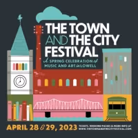 Initial Artists Announced For THE TOWN AND THE CITY FESTIVAL, April 28- 29