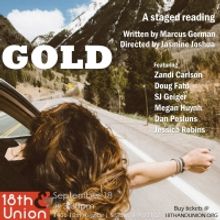Staged Reading of GOLD: A New Play to be Presented as Part of 18th & Union's 2022 Por