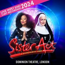 Listen: SISTER ACT Live West End Cast Recording is Available Now