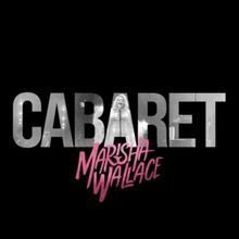 Marisha Wallace to Release New Single 'Cabaret' From LIVE IN LONDON Album