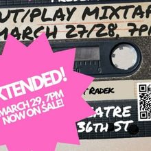 OUT/PLAY MIXTAPE Extends With One More Show