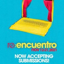 Latino Theatre Company Seeks Submissions for Digital ENCUENTRO Latinx Theater Festiva
