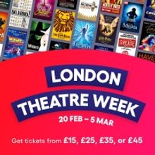 London Theatre Week Starts Today!