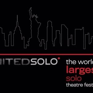 Tickets Now On Sale For United Solo Theatre Festival's 16th Season