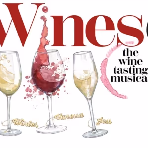 WINESDAY: THE WINE TASTING MUSICAL to be Presented at The Jerry Orbach Theater at…