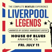 Liverpool Legends THE COMPLETE BEATLES EXPERIENCE at House of Blues Anaheim