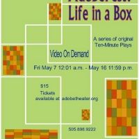 The Adobe Theater Announces May Titles for ADOBEFEST: LIFE IN A BOX