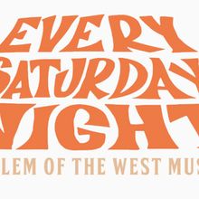 Cast Set for EVERY SATURDAY NIGHT (A HARLEM OF THE WEST MUSICAL) at SFBATCO