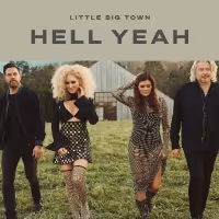 Little Big Town Announces New Single 'Hell Yeah'