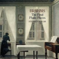 Hyperion Records to Release Pianist Stephen Hough's BRAHMS: THE FINAL PIANO PIECES