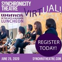Synchronicity Theatre to Live-Stream 17th Annual Women in the Arts and Business…
