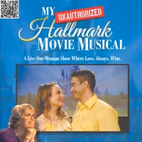 MY (UNAUTHORIZED) HALLMARK MOVIE MUSICAL Is Coming to Hollywood