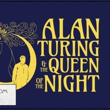ALAN TURING & THE QUEEN OF THE NIGHT In Concert Comes to 54 Below In May