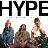 HBO Max Renews Streetwear Competition Series THE HYPE For Season 2