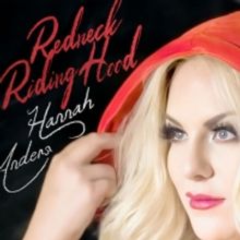 Hannah Anders Releases New Single 'Redneck Riding Hood'
