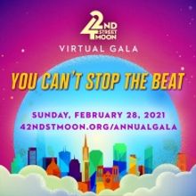 42nd Street Moon Announces 2021 Virtual Gala 'You Can't Stop The Beat'