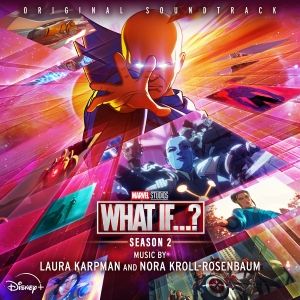 Listen: Disney+ Drops WHAT IF...? Season Two Soundtrack