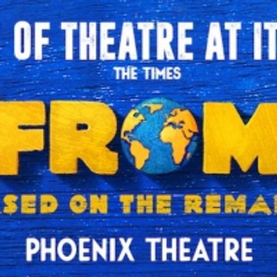 Book London Theatre Week Tickets To COME FROM AWAY