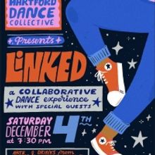 The Hartford Dance Collective Presents LINKED: A Collaborative Dance Performance Expe