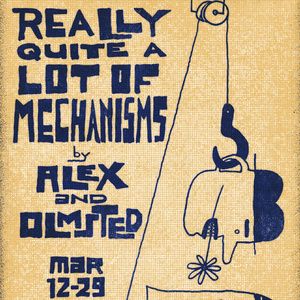 Alex And Olmsted's REALLY QUITE A LOT OF MECHANISMS to Make World Premiere in…