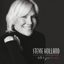 Stevie Holland to Present Vinyl of TALK TO YOUR TOMATOES and Concert at 54 Below