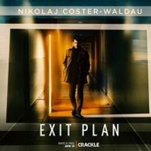 Crackle Premieres EXIT PLAN on April 15