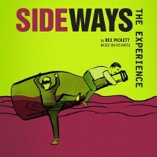 SIDEWAYS THE EXPERIENCE Starring Gil Brady and More to Play Limited Engagement Off-Br