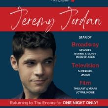 Tony-Nominated Jeremy Jordan Sells Out The Encore For One-Night-Only Concert