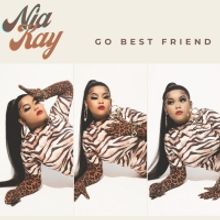 VIDEO: Nia Kay Releases New 'Go Best Friend' Visual