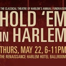 The Classical Theatre Of Harlem to Host 7th Annual HOLD EM IN HARLEM Poker Tournament