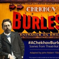 #ACHEKHOVBURLESK: SCENES FROM A THEATRICAL LIFE Announces Free Pop-Up Performances