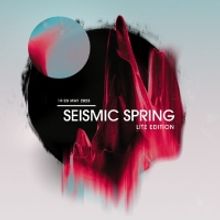Seismic Dance Event Announces Lineup For Debut SEISMIC SPRING: LITE EDITION