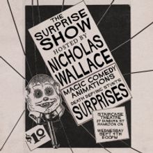 THE SURPRISE SHOW Hosted By Nicholas Wallace Hits The Staircase