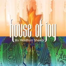 The Rep Kicks Off New Season With HOUSE OF JOY By Madhuri Shekar, August 26- Septembe