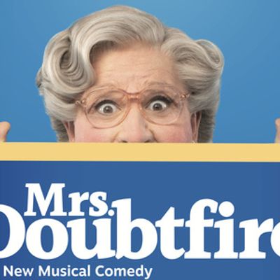 MRS. DOUBTFIRE to Open at North Charleston Performing Arts Center