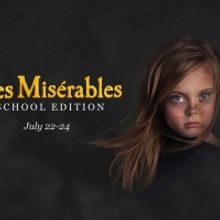 LES MISERABLES STUDENT EDITION Will Be Performed by Texas Music Theatre Co. This Mont