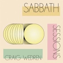 CRAIG WEDREN Launches 'Sabbath Sessions' Podcast