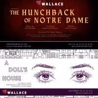 Actors & Production Team Members Wanted For THE HUNCHBACK OF NOTRE DAME & A DOLL'S…