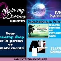 Only in My Dreams Events Offers Event Planning, Drag Shows and More in the…