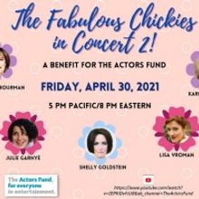 The Fabulous Chickies Return in Concert to Benefit The Actors Fund This Month