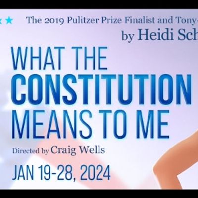 Previews: WHAT THE CONSTITUTION MEANS TO ME at Dezart Performs
