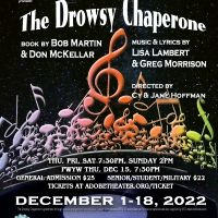 The Adobe Theater Presents THE DROWSY CHAPERONE in December